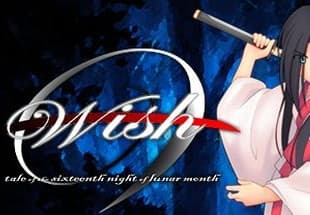 Wish - tale of the sixteenth night of lunar month