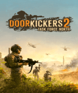 Door Kickers 2: Task Force North (Steam)
