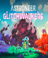 Astroneer: Glitchwalkers (Steam)