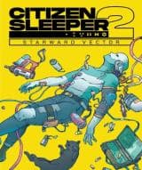 Citizen Sleeper 2: Starward Vector (Steam)