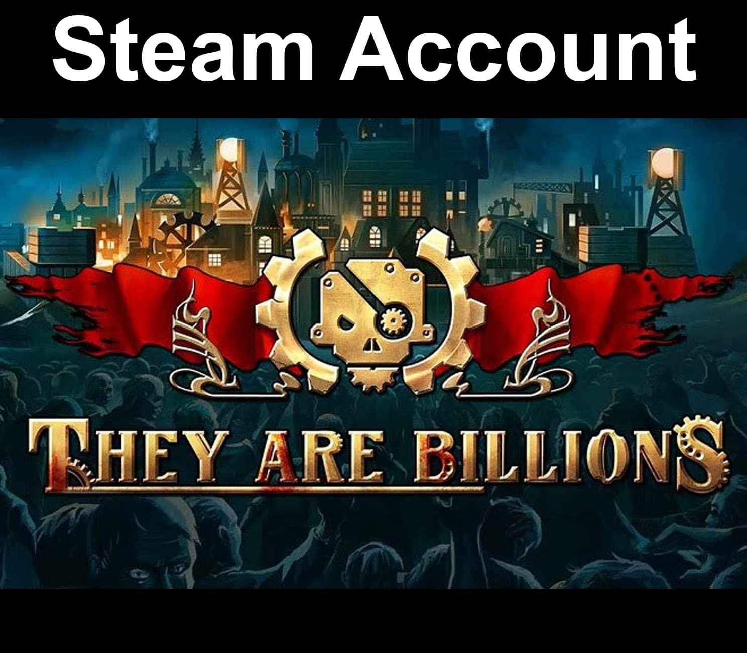 They Are Billions (Steam Account)