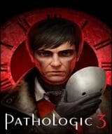 Pathologic 3 (Steam)