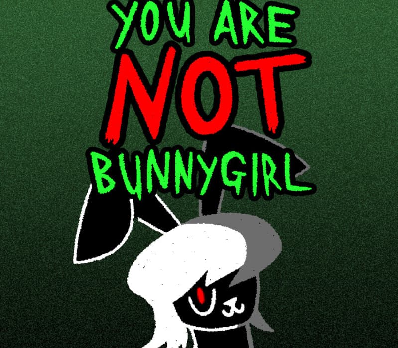 You Are NOT Bunnygirl PC Steam CD Key